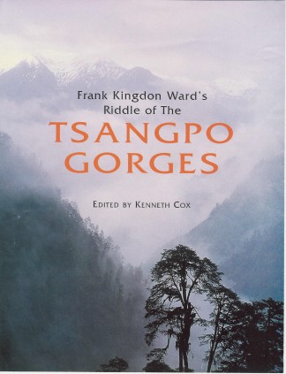 Frank Kingdon Wards 1925 Plant Hunting Classic  with extra chapters by Kenneth Cox, Ken Storm and Ian Baker